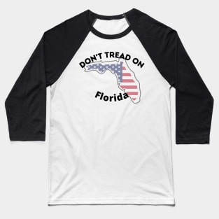 Don't Tread on Florida Baseball T-Shirt